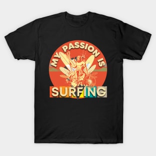 My Passion Is Surfing T-Shirt